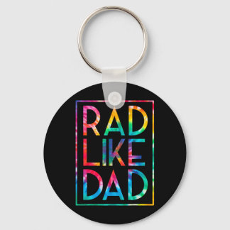 Porte-clés Enfants Rad Comme Papa Tie Dye Drôle Fête des Père