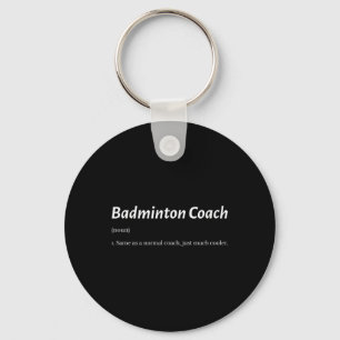 Porte-clés Entraîneur de badminton drôle identique à l'entraî