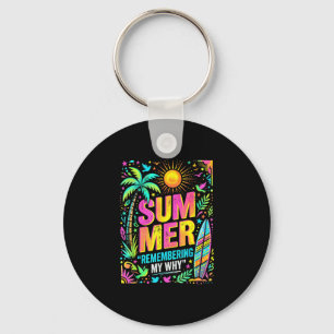 Porte-clés Été se souvenant de mon pourquoi vibrations tropic