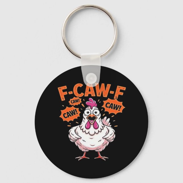 Porte-clés F-Caw-F Chicken Classic Cool Unique (Recto)