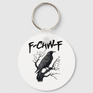 Porte-clés F Caw F Corbeau, F-Caw-F Oiseau Drôle Dicton Meme