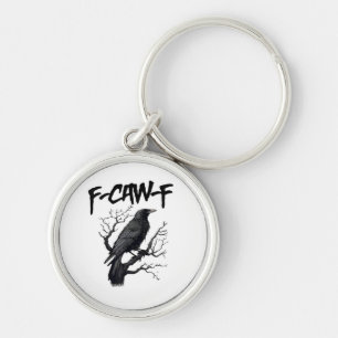 Porte-clés F Caw F Corbeau, F-Caw-F Oiseau drôle disant Meme