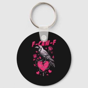 Porte-clés F-caw-f Corbeau Noir Oiseau Noir Roses Cœur Drôle