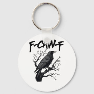 Porte-clés F Caw F Drôle de Corbeau Soutenez Votre Meurtre Gr