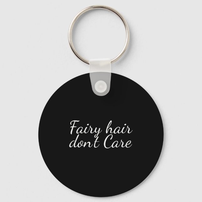 Porte-clés Fairy Hair Dont Care  (Recto)