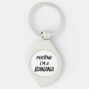 Porte-clés Fais semblant que je suis une banane