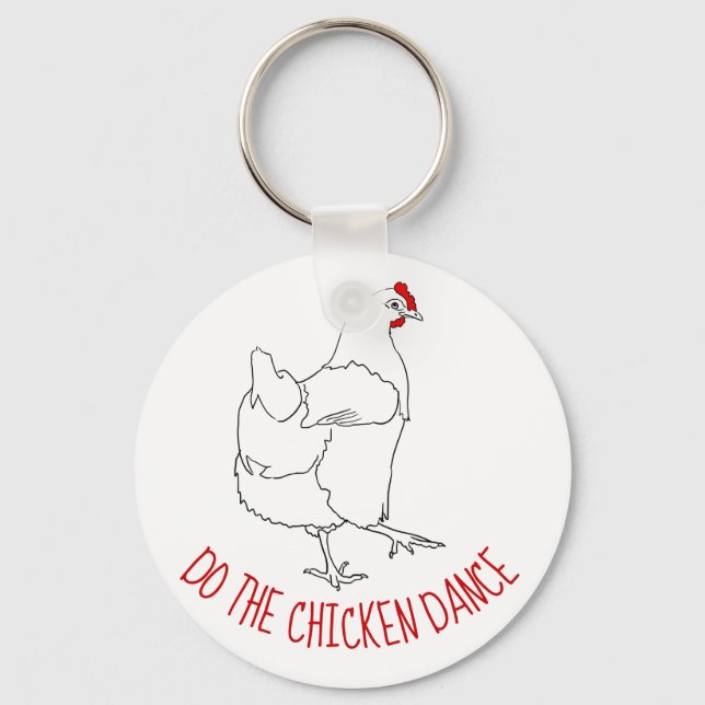 Porte-clés Faites Danser Le Poulet Drôle Amusant Cute Quirky  (Recto)