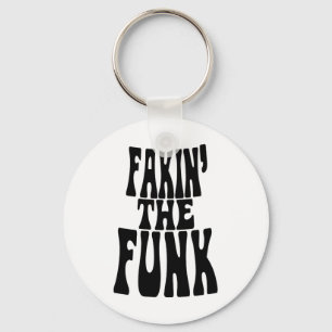 Porte-clés Fakin' the Funk