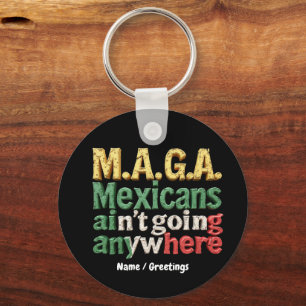 Porte-clés Fierté M.A.G.A. Les Mexicains ne vont nulle part
