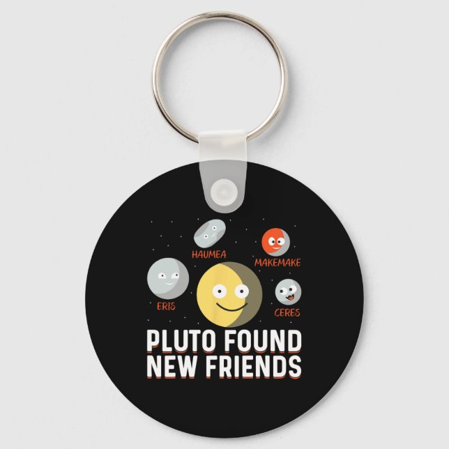 Porte-clés Found New Friends Dwarf Planets Astronomy Kids  (Recto)
