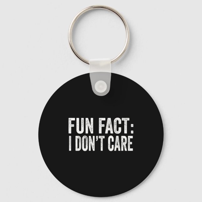 Porte-clés Fun Fact I Don't Care Funny Men Women Sarcastic  (Recto)