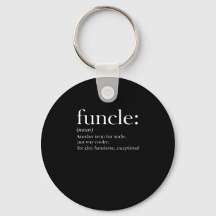 Porte-clés Funcle Un Autre Terme Pour Uncle Just Way Glacièr