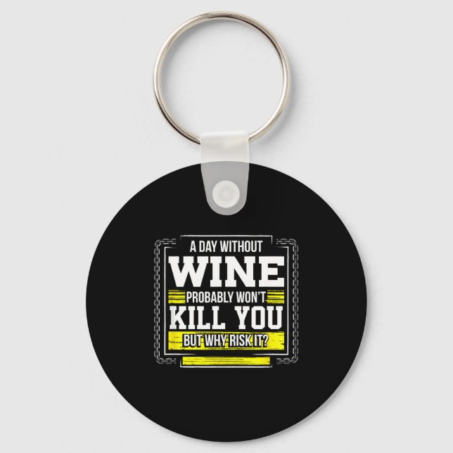 Porte-clés Funny Coffee Gift - Day Without Coffee Wine Kill Y (Recto)