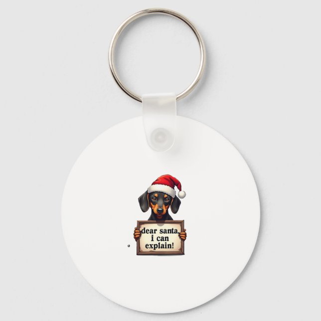 Porte-clés Funny Dachshund Christmas Dear Santa I Can Explain (Recto)