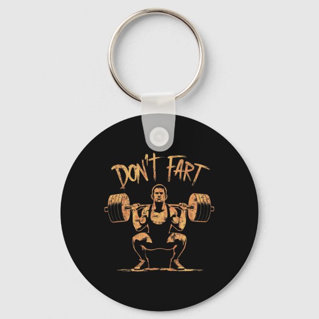 Porte-clés Funny Don't Fart Fitness Workout Weight Lifting Gy (Recto)