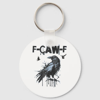Porte-clés Funny F-Caw-F Crow Grunge Humor Graphic