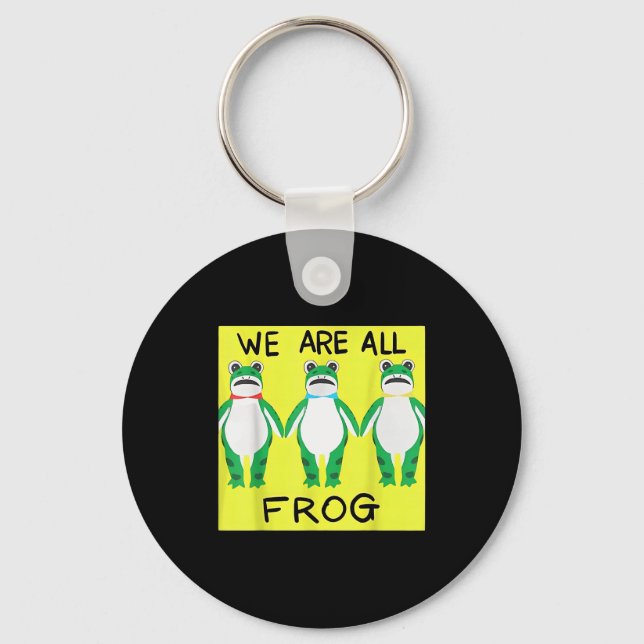 Porte-clés Funny Frog We Are All Frog  (Recto)