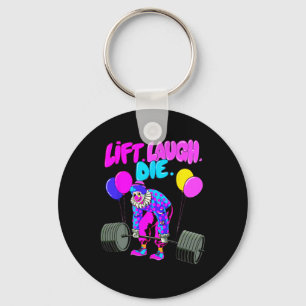 Porte-clés Funny Lift Laugh Die Gym Poids Bodybuilding
