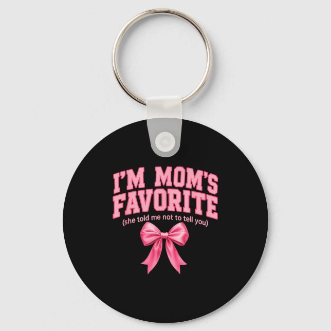 Porte-clés Funny Moms Favorite Child Son Daughter I'm Mom's F (Recto)