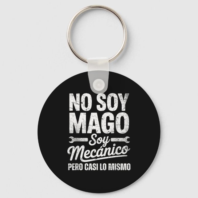 Porte-clés Funny No Soy Mago Soy Mecánico Car Mechanic Spani- (Recto)