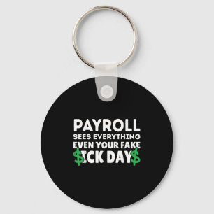 Porte-clés Funny Payroll voit tout Spécialiste de la paie M