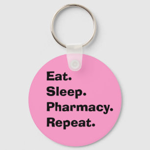Porte-clés Funny Pharmacist Gifts "Eat, Sleep, Pharmacy..."