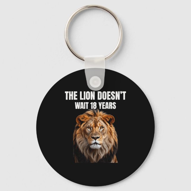 Porte-clés Funny Quotes The Lion Doesn't Wait 18 Years Men  (Recto)
