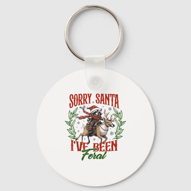 Porte-clés Funny Raccoon Christmas Holiday Sorry Santa I've B (Recto)