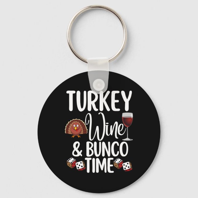 Porte-clés Funny Thanksgiving Fall Humour Turquie Vin et Bunc (Recto)