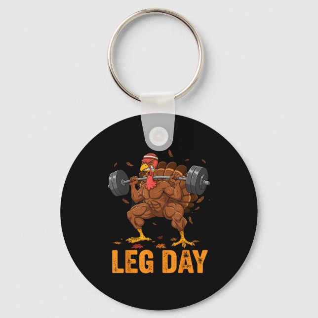 Porte-clés Funny Thanksgiving Turkey Leg Day Gym Workout Fitn (Recto)