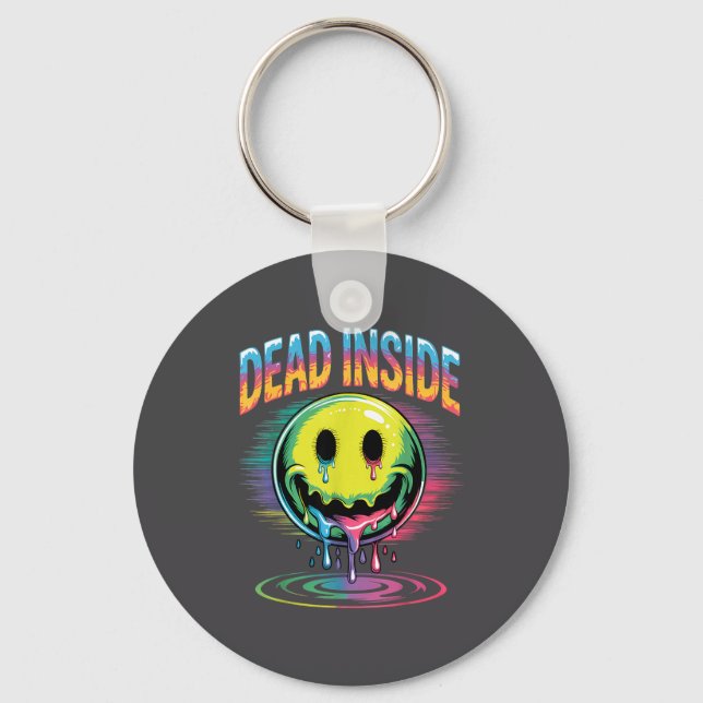 Porte-clés Funny Trippy Dead Inside Quote Sarcasm Meme Gothic (Recto)