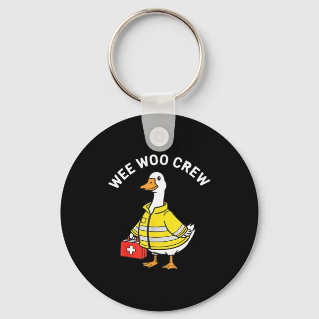 Porte-clés Funny Wee Woo Crew Goose Emt Paramedic Firefighter (Recto)
