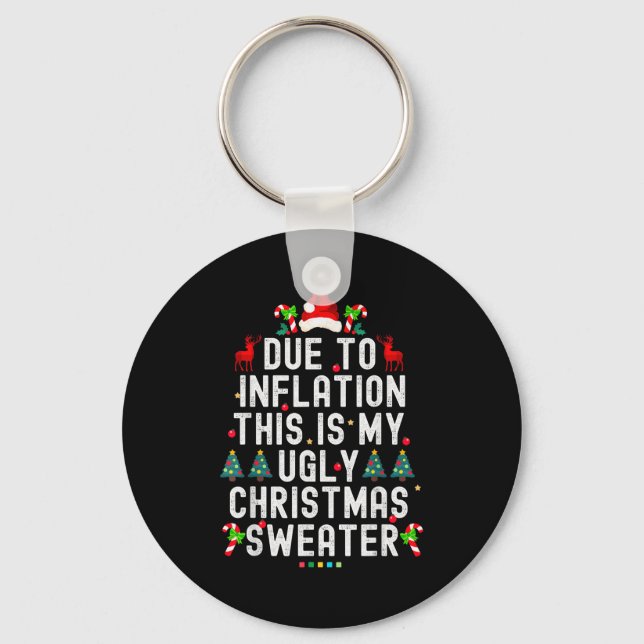 Porte-clés Funny Xmas Due To Inflation Ugly Christmas Sweater (Recto)