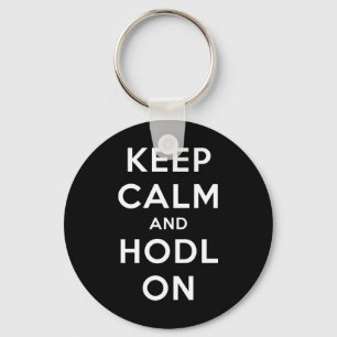 Porte-clés Gardez le calme et le Hodl sur le porte - clé de