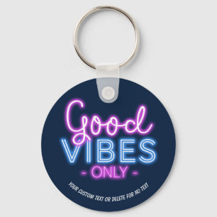 Porte-clés Good Vibes Only Neon Sign Fun Tendance personnalis