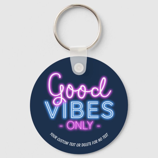 Porte-clés Good Vibes Only Neon Sign Fun Tendance personnalis (Recto)