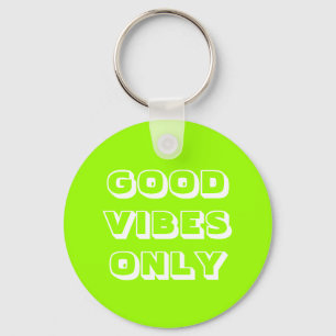 Porte-clés Good Vibes seulement, Porte - clé blanc vert char