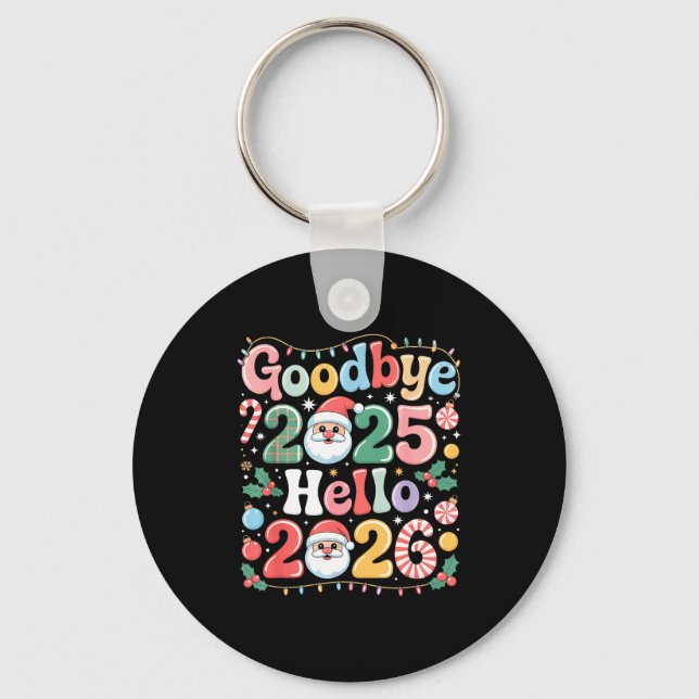 Porte-clés Goodbye 2025 Hello 2026 Christmas New Year Gift  (Recto)