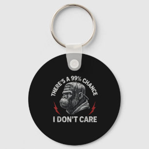 Porte-clés Gorilla Funny Il y a une chance à 99% que je ne m'
