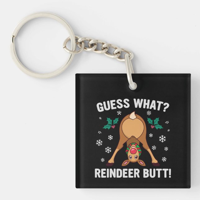 Porte-clés Guess What Reindeer Butt Christmas Joke (Devant)