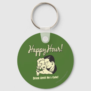 Porte-clés Happy Hour : Boire jusqu'à ce qu'il soit mignon