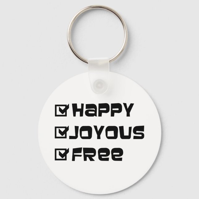 Porte-clés Happy Joyous Free Slogan Citation amusant Texte gr (Recto)