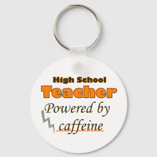 Porte-clés High School Teacher Powered by caffeine