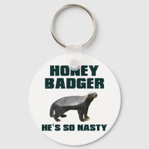 Porte-clés Honey Badger He's So Nasty