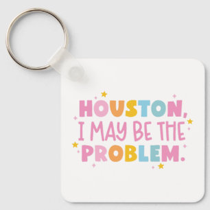 Porte-clés Houston je suis peut-être le problème