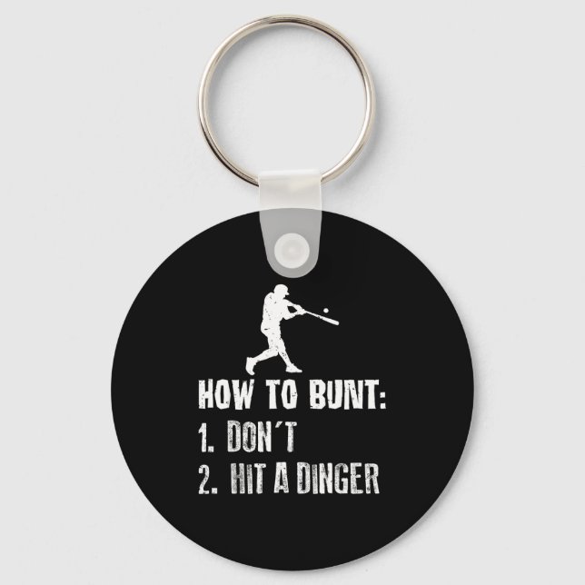 Porte-clés How To Bunt Don't Hit A Dinger Funny Baseball  (Recto)