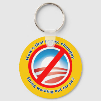 Porte-clés Hows that Hopey Changey Thing Out for ya?