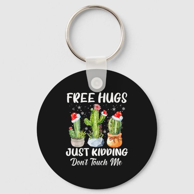 Porte-clés Hug Just Kidding Dont Touch Me Funny Cactus Christ (Recto)