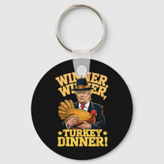Porte-clés Humor Funny Trump Winner Winner Turkey Dinner Than