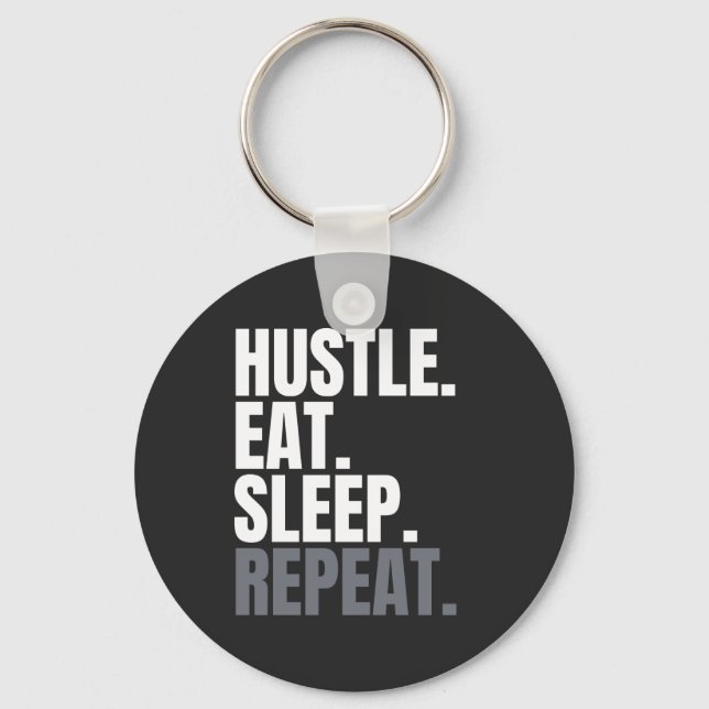 PORTE-CLÉS HUSTLE.EAT.SLEEP. RECOMMENCER. (Recto)